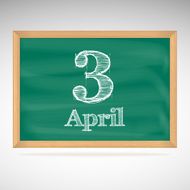 April 3 inscription in chalk on a blackboard