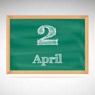 April 2 inscription in chalk on a blackboard