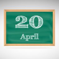 April 20 inscription in chalk on a blackboard