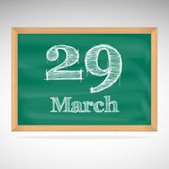 March 29 inscription in chalk on a blackboard