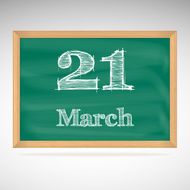 March 21 inscription in chalk on a blackboard