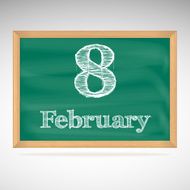 February 8 inscription in chalk on a blackboard