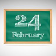 February 24 inscription in chalk on a blackboard
