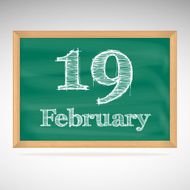 February 19 inscription in chalk on a blackboard