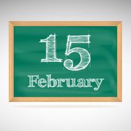 February 15 inscription in chalk on a blackboard