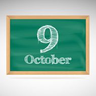 October 9 inscription in chalk on a blackboard