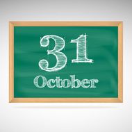 October 31 inscription in chalk on a blackboard