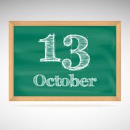 October 13 inscription in chalk on a blackboard