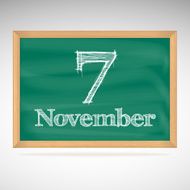 November 7 inscription in chalk on a blackboard