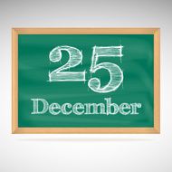 December 25 inscription in chalk on a blackboard