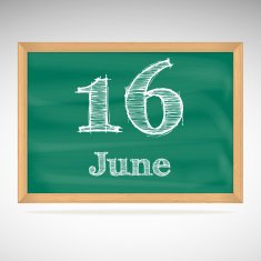 June 16 inscription in chalk on a blackboard
