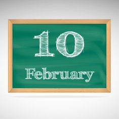 February 10 inscription in chalk on a blackboard