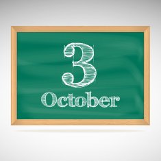 October 3 inscription in chalk on a blackboard