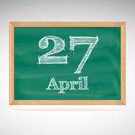 April 27 inscription in chalk on a blackboard