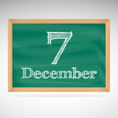 December 7 inscription in chalk on a blackboard