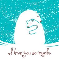 Greeting card with mother bear hugging her baby
