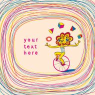 Colorful background with juggling lion by bicycle Place for text