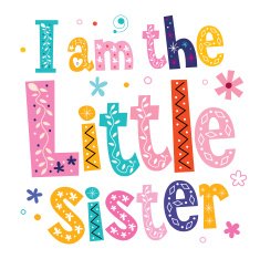 I am the little sister