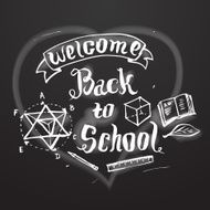 Welcome back to school background on black chalkboard vector