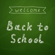 Welcome Back To School Background On Chalkboard