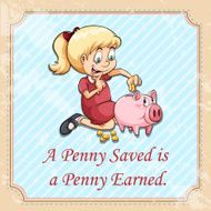 Penny saved is a penny earned N2