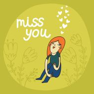 Cute cartoon card with girl and miss you text