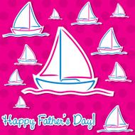 Bright Father&#039;s Day sailing boat cards in vector format N4