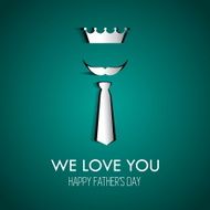 Happy Fathers day card with type font crown