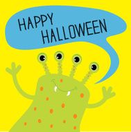 Cute green monster with speech text bubble Halloween card Flat