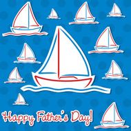 Bright Father&#039;s Day sailing boat cards in vector format N8