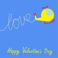 Cartoon helicopter Dash word LOVE in the sky Happy Valentines N2