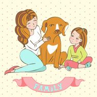 Gentle card with mother daughter and dog in vector