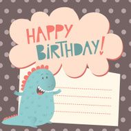 Happy birthday greeting card with cute dinosaur