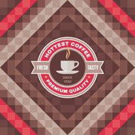 Hottest Coffee Vector Badge and Geometric Background