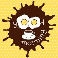 Good morning! Humorous vector illustration
