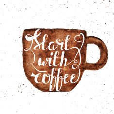 Watercolor hand draw coffee cup and lettering illustration