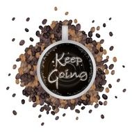 Cup of Hot Coffee with Keep Going Word