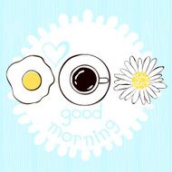 Good morning! Hand drawn vector illustration