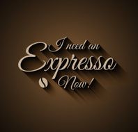 Vintage Insigna I need an Expresso Now