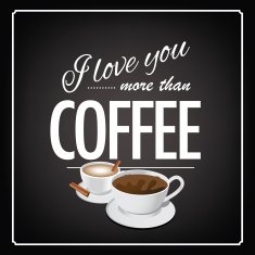 I love you more than coffee blackboard design
