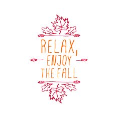 Relax Enjoy the Fall - typographic element