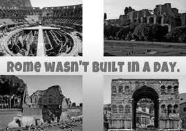 rome wasn't built in a day