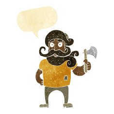 cartoon lumberjack with axe speech bubble