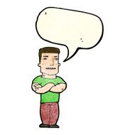cartoon tough guy with folded arms speech bubble N4