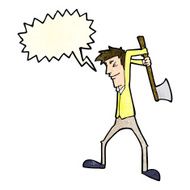 cartoon man swinging axe with speech bubble N4
