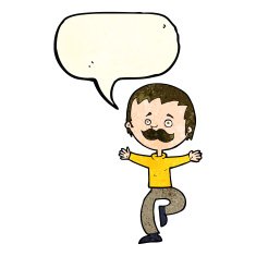 cartoon dancing man with mustache speech bubble N4