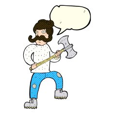 cartoon man with axe speech bubble N5