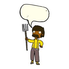 cartoon farmer with pitchfork speech bubble N6