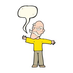 cartoon old man spreading arms wide with speech bubble N7