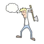 cartoon man swinging axe with thought bubble N9